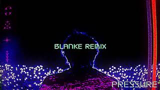 RL Grime - Pressure (Blanke Remix) [Official Audio]