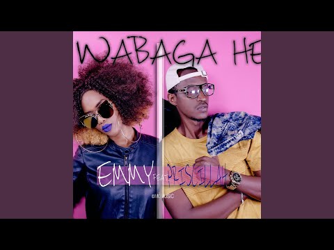 Wabaga He (feat. Priscillah)