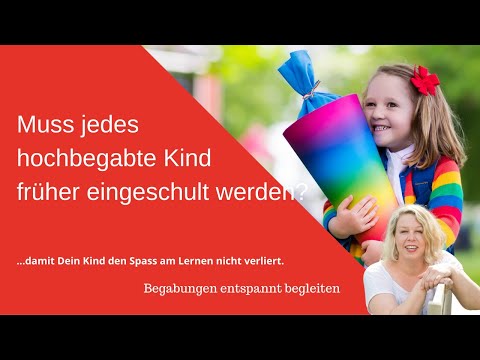 Früher eingschulen? Jedes hochbegabte Kind?