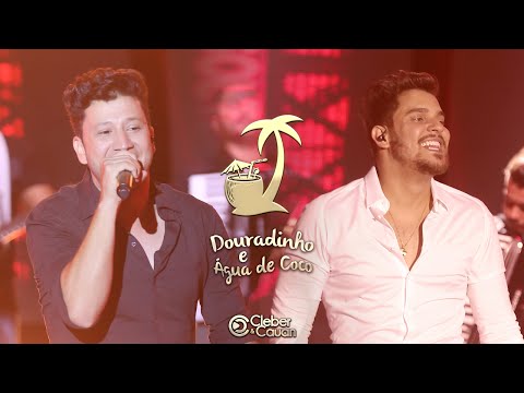 Douradinho E Água De Coco - Cleber e Cauan
