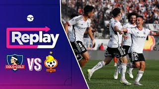 TNT Sports Replay | Colo Colo 6-0 Cobresal | Fecha 24