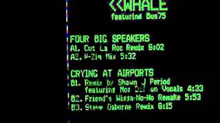 Whale  - Four Big Speakers / Crying At Airports EP (1998)