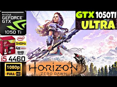 Horizon Zero Dawn:Complete Edition | GTX 1050Ti 4GB | i5 4460 | 16GB RAM | Benchmark