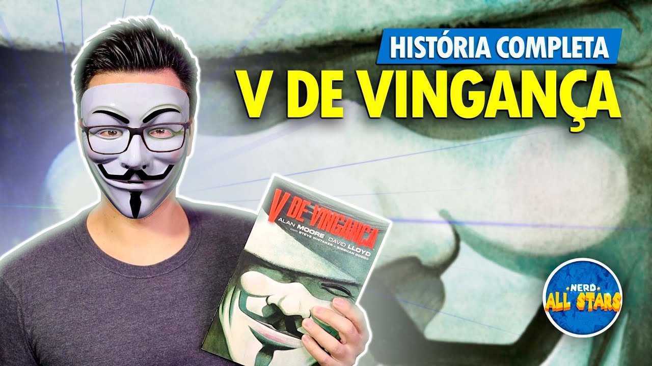 V DE VINGANÇA | História Completa