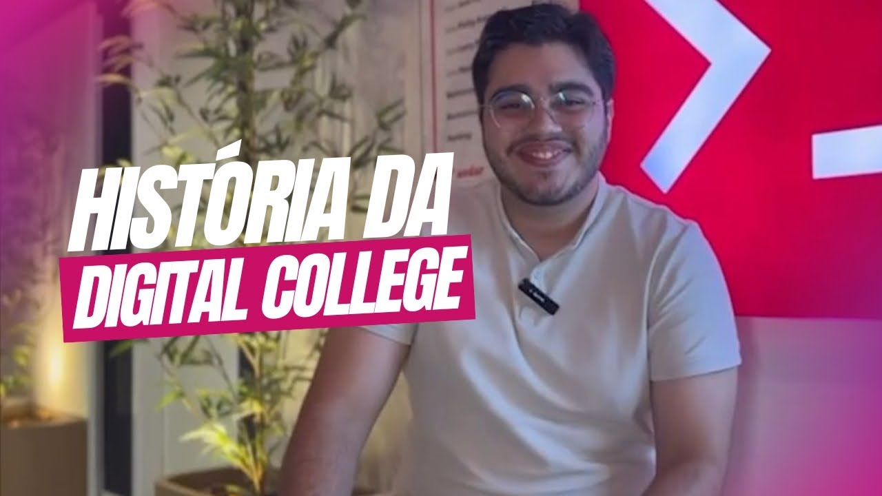 Conheça a história da Digital College