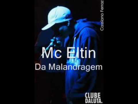 Mc Eltin - Da Malandragem