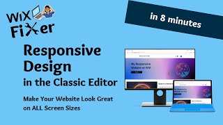 How To Make Your WiX Website Look GREAT on ALL Screen Sizes | WiX Classic Editor | Responsive Design