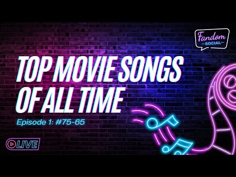 Top Movie Songs of All Time | Episode 1: Countdown 75-65 | Fandom Social