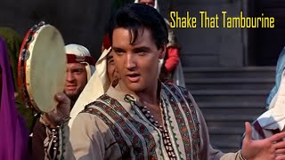 ELVIS PRESLEY - Shake That Tambourine (New Edit). 4K