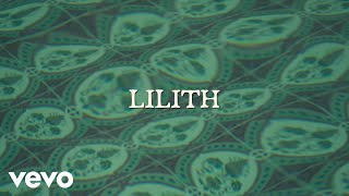 Lilith Music Video