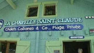 preview picture of video 'Domaine de La Chapelle Saint Claude'