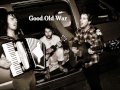Good Old War - That's Some Dream lyrics 