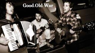 Good Old War - That&#39;s Some Dream lyrics