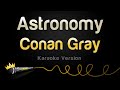 Conan Gray - Astronomy (Karaoke Version)