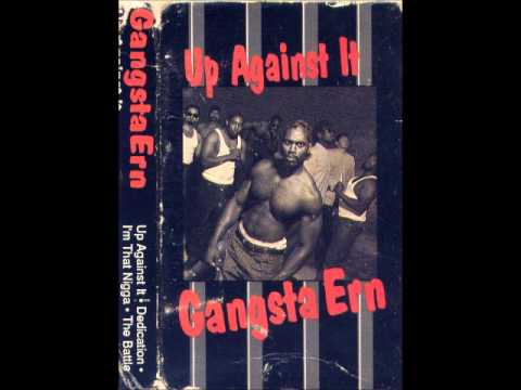 Gangsta Ern - Up Against It