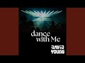 Dance with Me