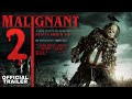 MALIGNANT 2 - OFFICIAL TRAILER | MALIGNANT 2 FULL TRAILER 2022 | MALIGNANT 2 TEASER | BY DARE MOVIES