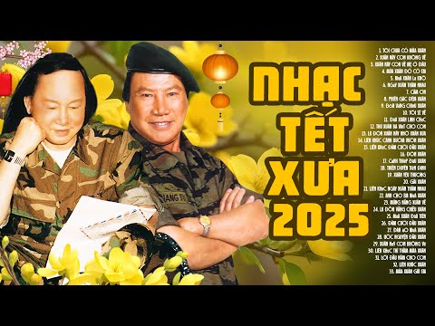 Tôi Chưa Có Mùa Xuân & Xuân Này Con Không Về - Nhạc Tết Xưa Đặc Biệt 2025 | Nhạc Xuân Xưa Hải Ngoại