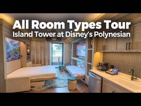 Disney's Polynesian Island Tower – ALL ROOM TYPES TOUR