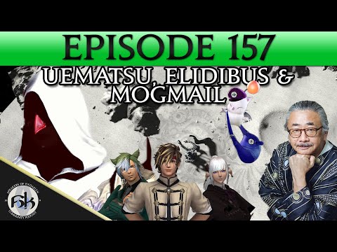 [FFXIV] Uematsu Returns, Elidibus is scheming, and MogMail is on fire | SoH | #157