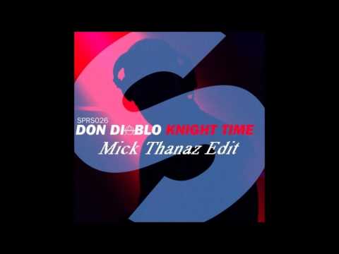 Young Dro x Don Diablo - Fuck Knight's Bitch (Mick Thanaz Edit)