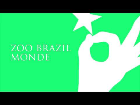 Zoo Brazil - Monde (Original Mix)