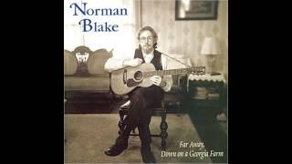 Norman Blake - Far Away, Down On a Georgia Farm