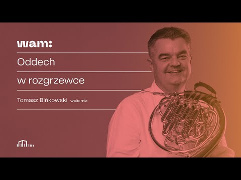 Wiosenna Akademia Muzyki 2021 - WALTORNIA - prof. Tomasz Bińkowski cz.1/5