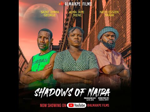 Shadows Of Naira, Official Thriller