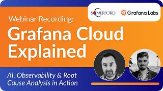 Grafana Cloud Explained: AI, Observability & Root Cause Analysis in Ac