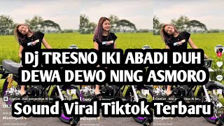 Download lagu DJ TRESNO IKI ABADI DUH DEWA DEWO NING ASMORO DJ AYANG AYANG SOUND VIRAL TERBARU NIE mp3 Download lagu DJ TRESNO IKI ABADI DUH DEWA DEWO NING ASMORO DJ AYANG AYANG SOUND VIRAL TERBARU NIE mp3