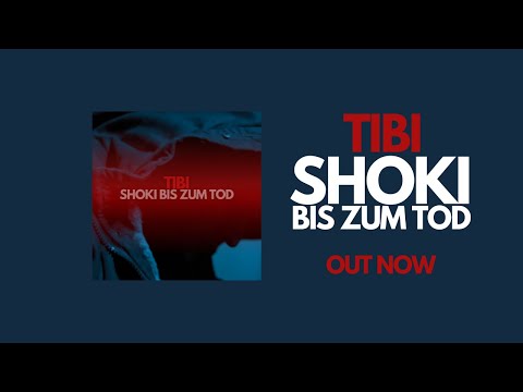 TIBI - SHOKI BIS ZUM TOD (OFFICIAL VIDEO)