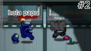 Sin miedo a nadaa!! || •Amogos #2 || #gatitoender #amongus