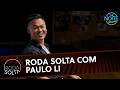 Roda Solta With Paulo Li The Chaina The Noite 05 26 26