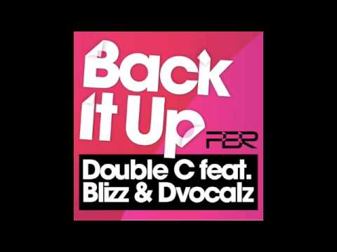 Double C feat. Blizz & Dvocalz - Back It Up (Granite & Phunk X-Rated Mix)
