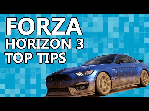 Forza Horizon 3 - Top Tips For Starting Out