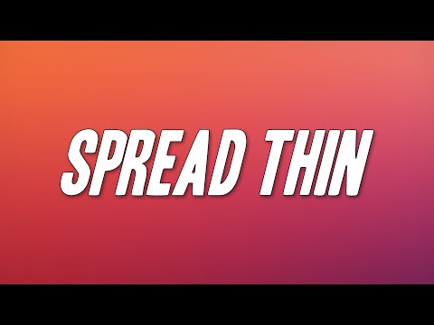 Mariah the Scientist - Spread Thin (Lyrics)