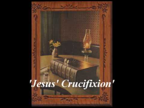 'Jesus' Crucifixion'  Mark 15:22-47