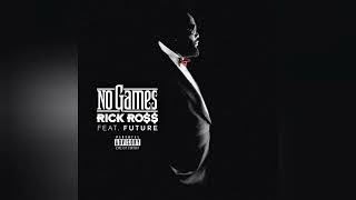 Rick Ross – No Games feat. Future (Clean Version)