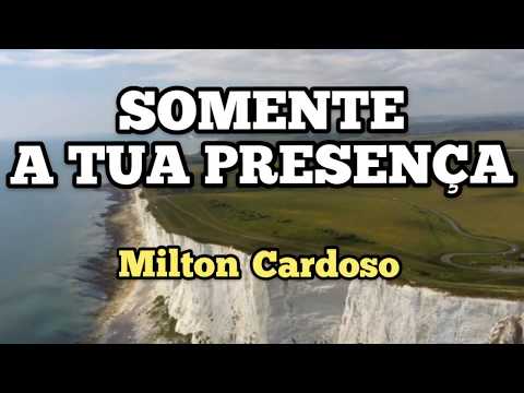 Milton Cardoso - Somente a Tua Presença (Cover) Rogério Luis