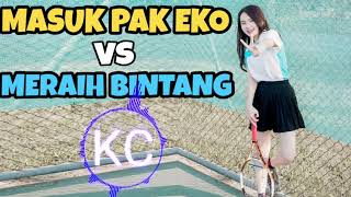Download lagu DJ MASUK PAK EKO | MERAIH BINTANG | YO YO AYO mp3