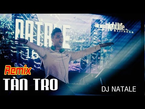 DJ Natale - Vũ Duy Khánh | Tàn Tro Remix | Nhạc Remix - Nhạc Sàn - Nonstop 2018