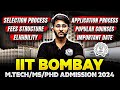 IIT Bombay MTech / MS / PhD Admission 2024 | Selection Process | Fees Structure | Eligibility