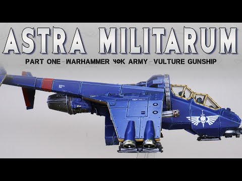 PAINTING SHOWCASE Vulture Gunship Astra Militarum Warhammer 40k 9th