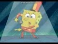 Spongebob song - Girl, You Know It's True 