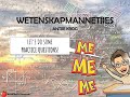 WETENSKAPMANNETJIES Voorbeeld Vrae