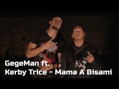 GegeMan Ft  Kerby Trice - Mama A Bisami Prod.By (SevenMellows & Magestick Records)