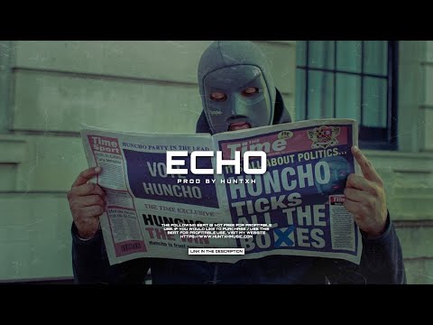 [FREE] Nafe Smallz x M Huncho x D Block Europe Type Beat ‘ECHO’ (Prod By. Gabzi x Huntxh)