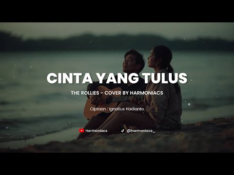 CINTA YANG TULUS - THE ROLLIES | COVER BY HARMONIACS