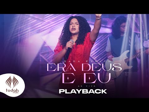 Sara Evelyn | Era Deus e Eu [Playback Com Letra]